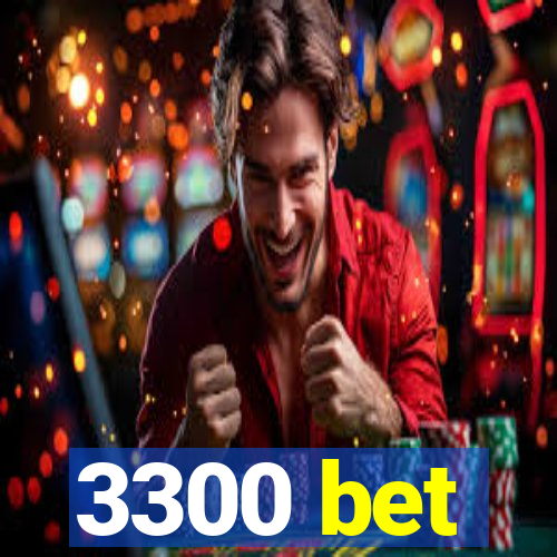 3300 bet